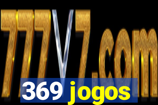 369 jogos